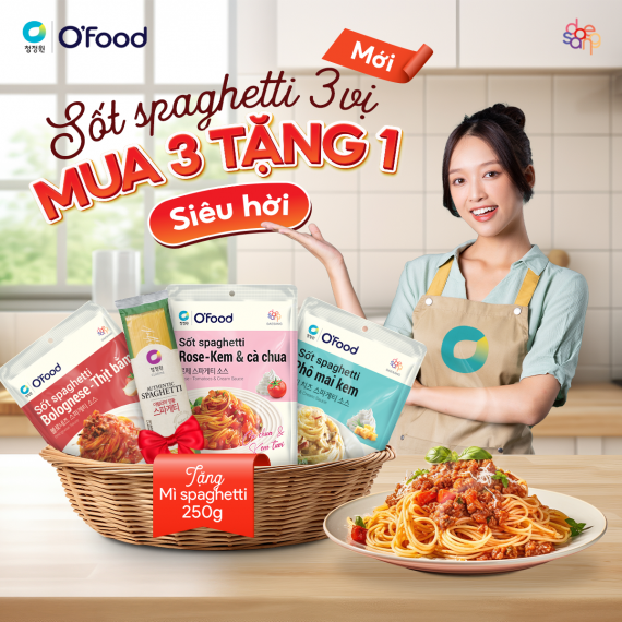 MUA 3 TẶNG 1 CỰC HỜI VỚI SỐT SPAGHETTI 3 VỊ MỚI O'FOOD